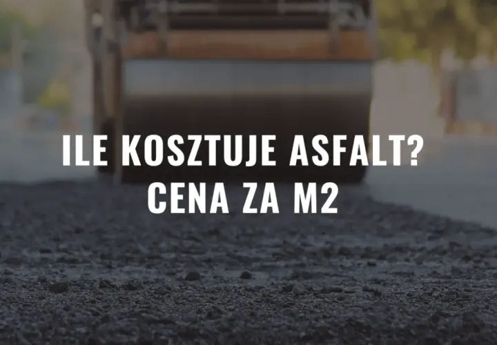 Koszty asfaltu 2024: Od 45 zł/m²? Sprawdź, ile zapłacisz!