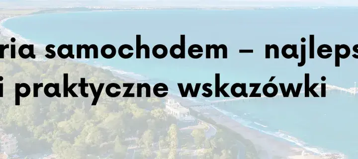 Podróż do Bułgarii: Serbia czy Rumunia? Wybierz najlepszą trasę!