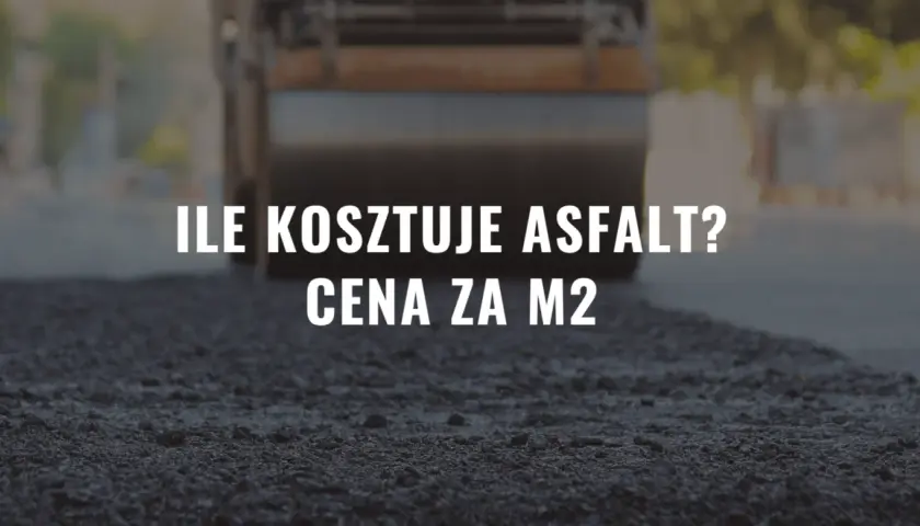 Koszty asfaltu 2024: Od 45 zł/m²? Sprawdź, ile zapłacisz!